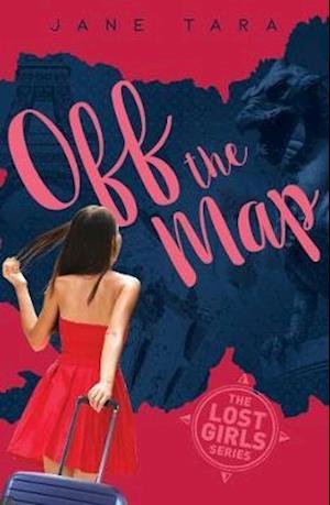 Cover for Jane Tara · Off The Map - The Lost Girls (Paperback Book) (2019)