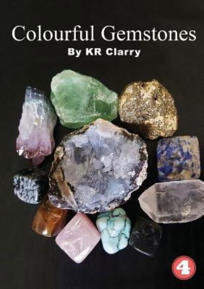 Cover for Kr Clarry · Colourful Gemstones (Pocketbok) (2019)