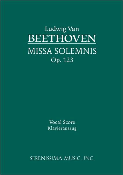 Cover for Ludwig Van Beethoven · Missa Solemnis, Op. 123: Vocal Score (Taschenbuch) (2007)