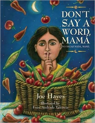 Cover for Joe Hayes · Don't Say a Word, Mama / No Digas Nada, Mama (Paperback Book) [Bilingual edition] (2013)