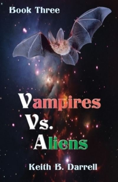 Keith B Darrell · Vampires Vs. Aliens (Pocketbok) (2019)