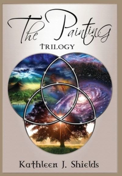 Cover for Kathleen J Shields · The Painting Trilogy (Hardcover Book) (2021)