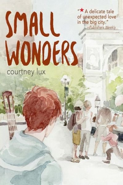 Cover for Courtney Lux · Small Wonders (Paperback Book) (2015)