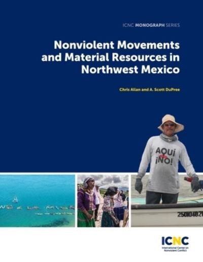 Cover for A Scott Dupree · Nonviolent Movements and Material Resources in Northwest Mexico (Paperback Book) (2021)