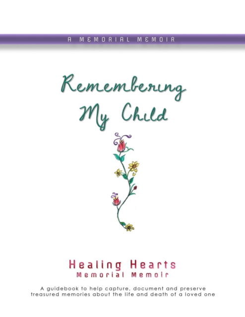 Cover for Lynda Cheldelin Fell · Remembering My Child (Taschenbuch) (2016)