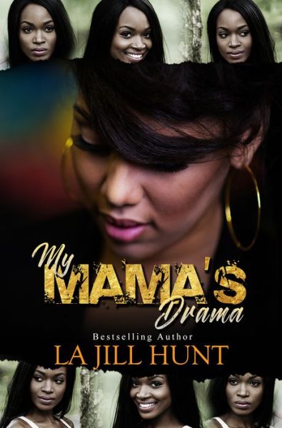 Cover for La Jill Hunt · My Mama's Drama (Paperback Book) (2018)