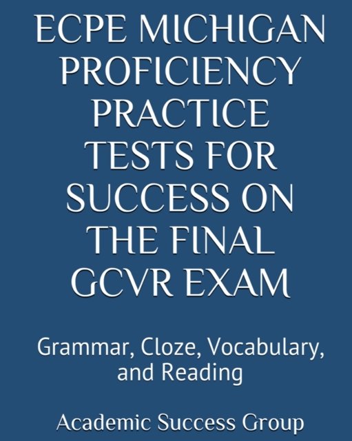 Cover for Academic Success Group · ECPE Michigan Proficiency Practice Tests for Success on the Final GCVR Exam (Taschenbuch) (2019)