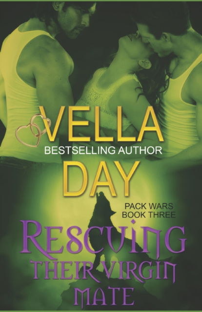 Cover for Vella Day · Rescuing Their Virgin Mate - Pack Wars (Paperback Book) (2021)