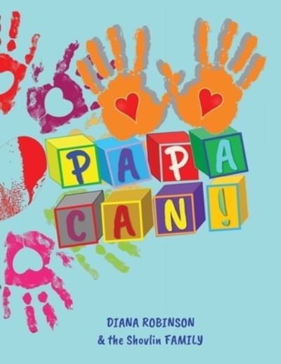 Cover for Diana Robinson · Papa Can! (Book) (2023)