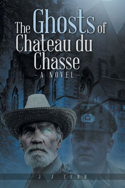 Cover for Jj Zerr · The Ghosts of Chateau du Chasse (Taschenbuch) (2021)