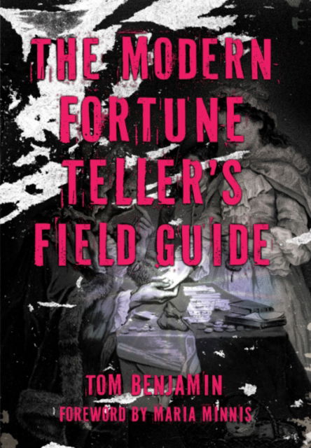 Cover for Benjamin, Tom (Tom Benjamin) · The Modern Fortune-Teller's Field Guide (Paperback Bog) (2025)