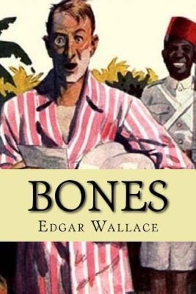 Cover for Edgar Wallace · Bones (Pocketbok) (2017)