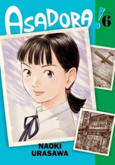 Asadora!, Vol. 6 - Asadora! - Naoki Urasawa - Livres - Viz Media, Subs. of Shogakukan Inc - 9781974734450 - 22 décembre 2022