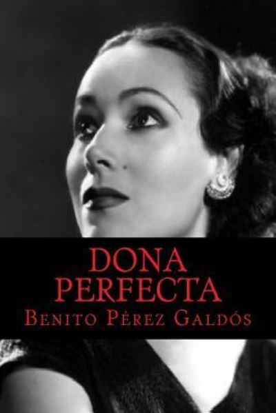 Cover for Benito Perez Galdos · Dona Perfecta (Paperback Book) (2017)