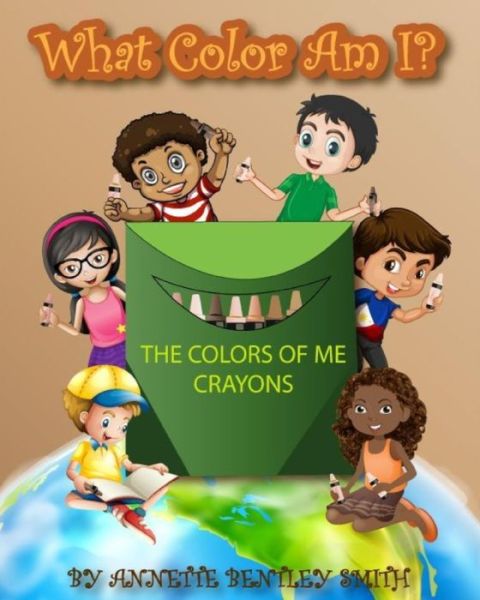 Cover for Annette Bentley Smith · What Color Am I? (Paperback Book) (2018)