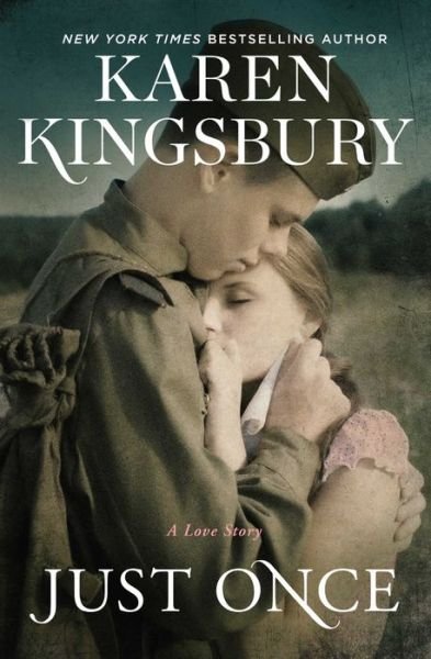 Cover for Karen Kingsbury · Just Once: A Novel (Taschenbuch) (2024)