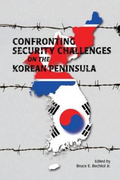 Cover for Marine Corps University Press · Confronting Security Challenges on the Korean Peninsula (Paperback Book) (2018)