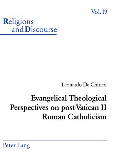 Cover for Leonardo De Chirico · Evangelical Theological Perspectives on Post-vatican II Roman Catholicism - Religions and Discourse (Paperback Book) (2003)