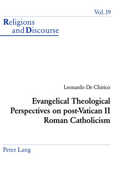 Cover for Leonardo De Chirico · Evangelical Theological Perspectives on Post-vatican II Roman Catholicism - Religions and Discourse (Pocketbok) (2003)