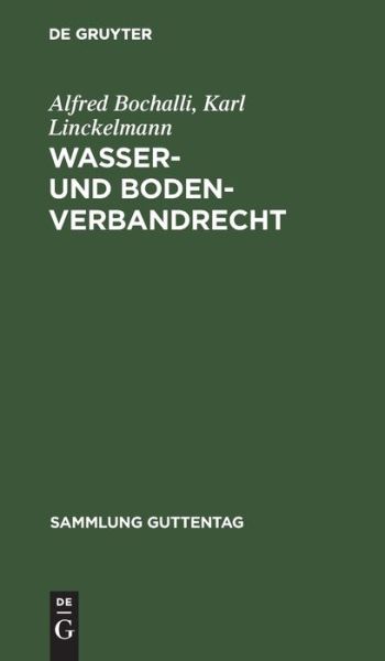 Cover for Alfred Bochalli · Wasser- und Bodenverbandrecht (Bok) (1949)