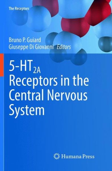 Cover for 5-HT2A Receptors in the Central Nervous System - The Receptors (Paperback Book) [Softcover reprint of the original 1st ed. 2018 edition] (2019)