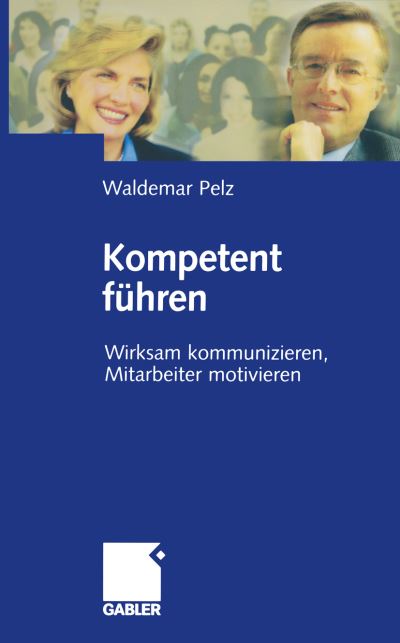 Cover for Waldemar Pelz · Kompetent Fuhren (Paperback Book) [Softcover reprint of the original 1st ed. 2004 edition] (2012)