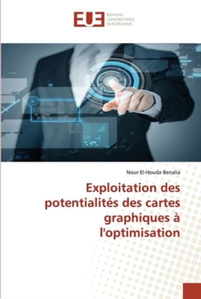 Exploitation des potentialités - Benalia - Books -  - 9783330877450 - October 17, 2018