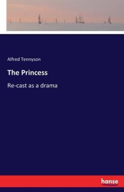 Cover for Alfred Tennyson · The Princess (Paperback Book) (2017)