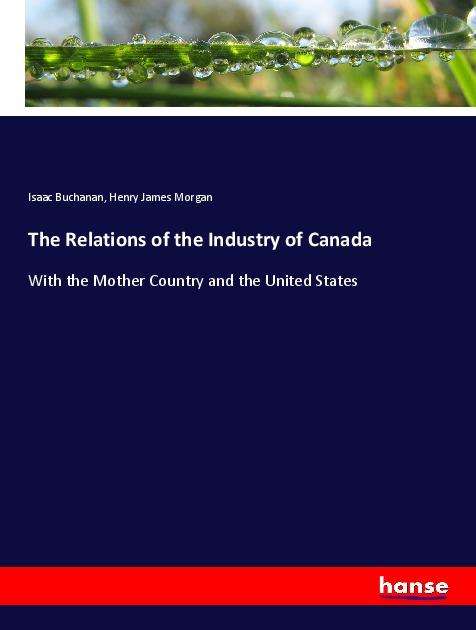 Cover for Buchanan · The Relations of the Industry (Book)