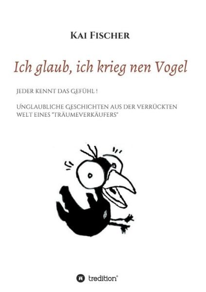 Cover for Fischer · Ich glaub, ich krieg nen Vogel (Book) (2020)