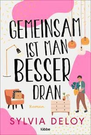 Cover for Sylvia Deloy · Gemeinsam ist man besser dran (Paperback Book) (2022)