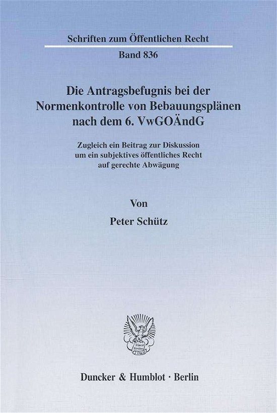 Cover for Schütz · Die Antragsbefugnis bei der Norm (Bog) (2000)