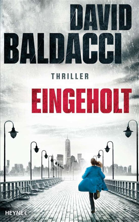 Eingeholt - David Baldacci - Bøker - Heyne Verlag - 9783453273450 - 15. november 2021