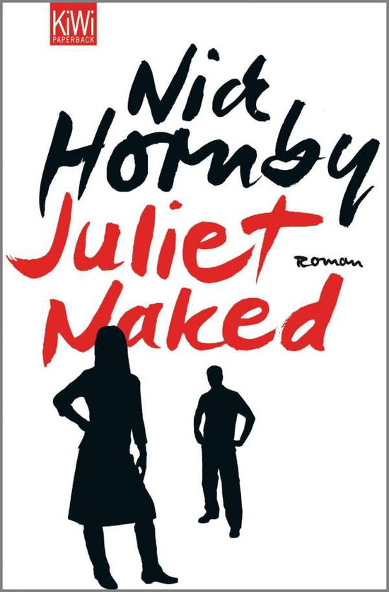 Kiwi TB.1172 Hornby.Juliet,Naked - Nick Hornby - Books -  - 9783462042450 - 