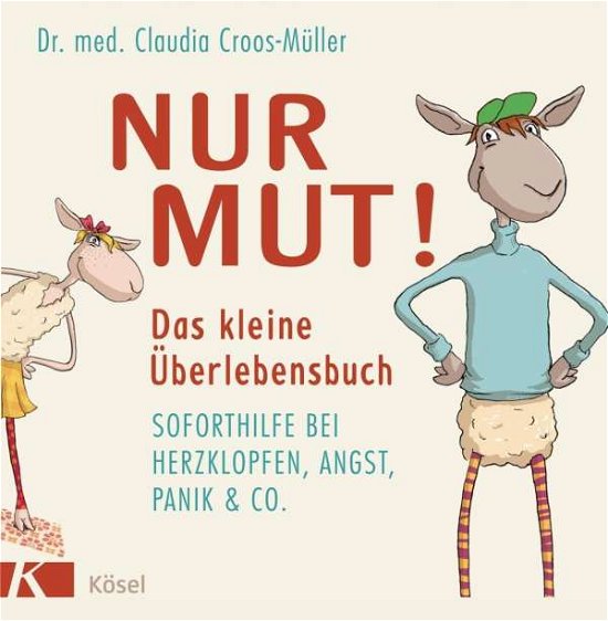 Cover for Croos-Müller · Nur Mut! Das kleine Überle (Book)
