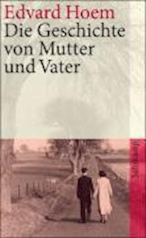 Cover for Edvard Hoem · Suhrk.TB.4045 Hoem.Mutter und Vater (Bok)
