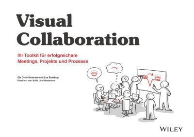 Cover for Ole Qvist-Sorensen · Visuelle Zusammenarbeit: Ihr Toolkit f¿r erfolgreichere Meetings, Projekte und Prozesse (Paperback Bog) (2024)