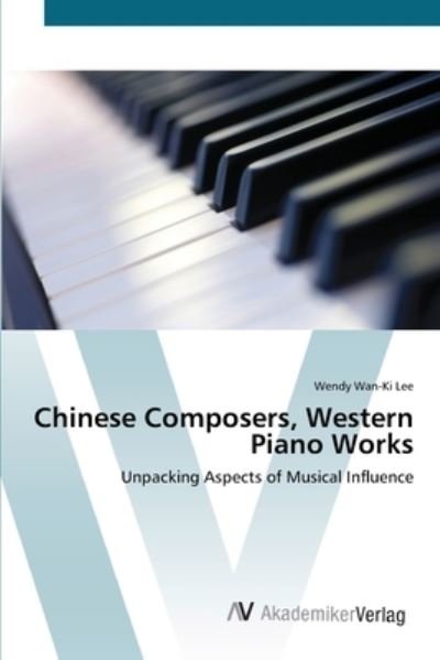 Cover for Lee · Chinese Composers, Western Piano Wo (Bok) (2012)