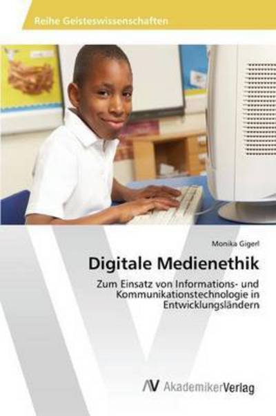 Cover for Gigerl · Digitale Medienethik (Bok) (2015)