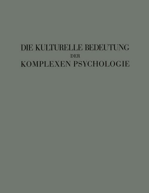 Cover for Die Kulturelle Bedeutung der Komplexen Psychologie (Paperback Book) (1935)