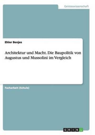 Cover for Benjes · Architektur und Macht. Die Baupo (Book) (2015)