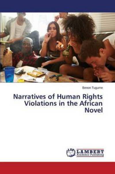 Cover for Tugume Benon · Narratives of Human Rights Violations in the African Novel (Paperback Book) (2015)