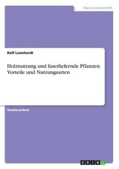 Cover for Leonhardt · Holznutzung und faserliefernd (Bok) (2016)