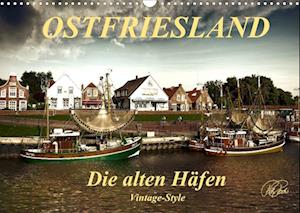 Cover for Peter Roder · Ostfriesland - die alten Häfen, Vintage-Style (Wandkalender 2022 DIN A3 quer) (Calendar) (2021)