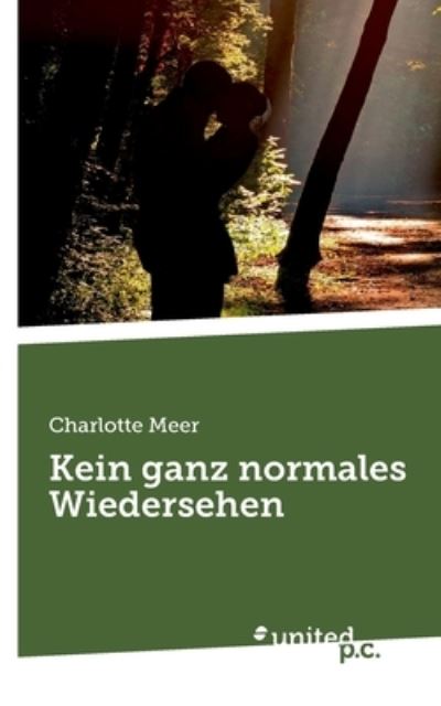 Cover for Charlotte Meer · Kein ganz normales Wiedersehen (Book) (2024)