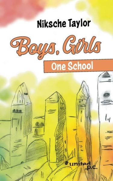 Cover for Niksche Taylor · Boys, Girls - One School (Paperback Book) (2021)