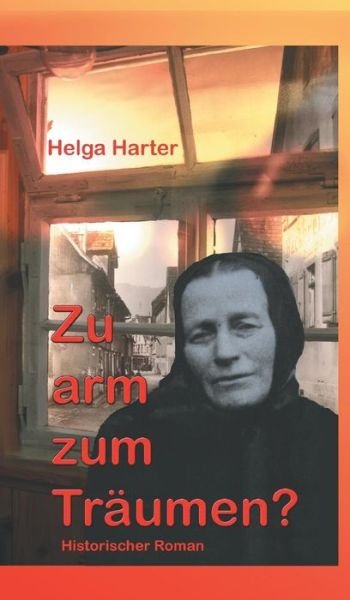Cover for Helga Harter · Zu Arm Zum Traumen? (Hardcover Book) (2015)