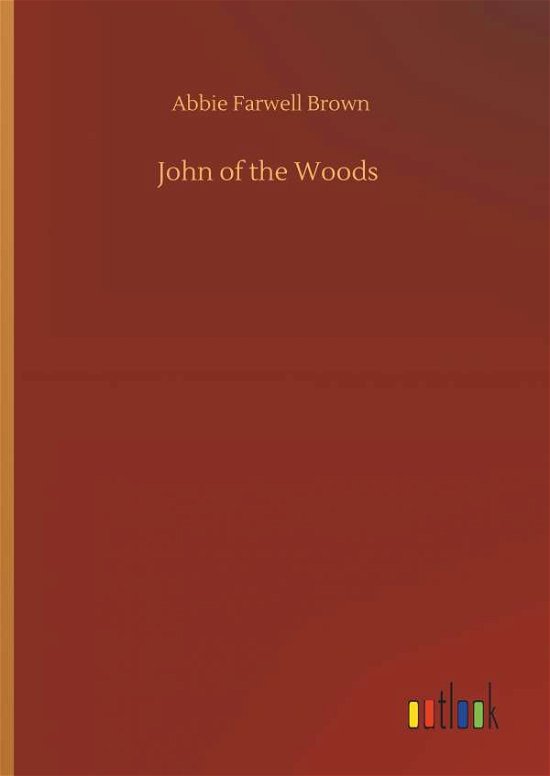 Cover for Brown · John of the Woods (Bok) (2019)
