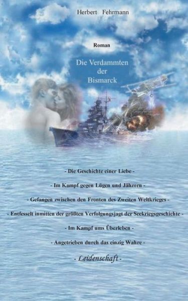 Cover for Herbert Fehrmann · Die Verdammten Der Bismarck (Paperback Book) (2015)