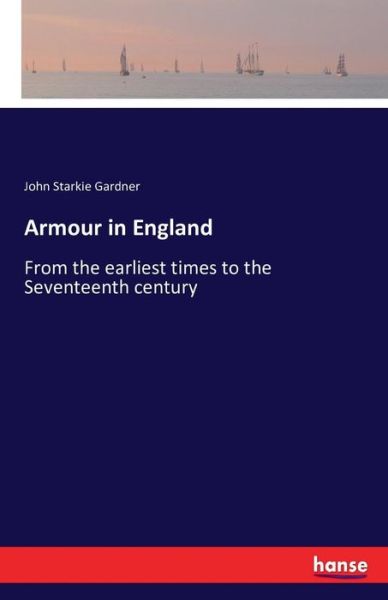 Cover for Gardner · Armour in England (Book) (2016)